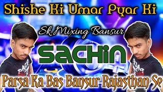 Shishe Ki Umar Pyar Kihindi Filmi Song 202290s Super Hit Songdj Remix Songsk Mixing Club Bansur