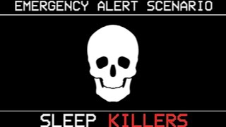 SLEEP KILLERS [EAS SCENARIO/ANALOG HORROR] - FOXTROT FOUNDATION