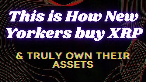 How to Buy XRP in New York 2022 and beyond! Do this and you