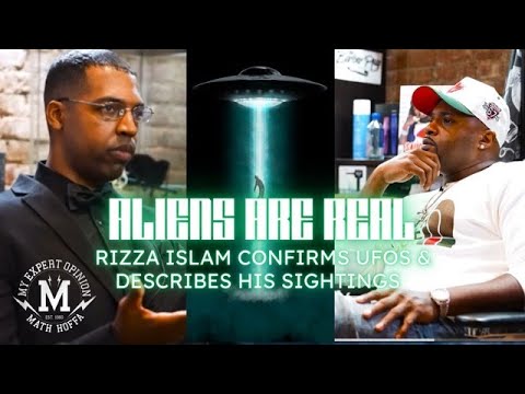 THEY WANT YOU TO BELIEVE ITS GREEN ALIENS RIZZA ISLAM CONFIRMS UFOS & DESCRIBES HIS SIGHTINGS 