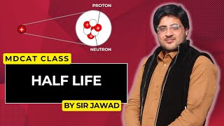 Half Life | Physics Lecture By Sir Jawad #mdcat2024 #mdcatphysics #mdcatsyllabus