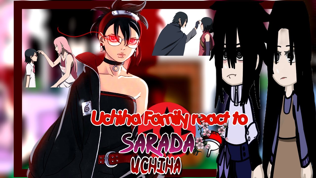 Uchiha Family React to Sarada Uchiha+(Sasuke,Sakura) // Sasusaku?//Spoilers!//Gacha reaction//Naruto