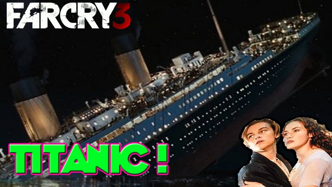 FAR CRY 3 #12 MOMENTO TITANIC - YouTube