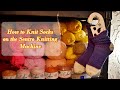 How to Knit Socks on the Sentro Knitting Machine + Helpful Maker Notes