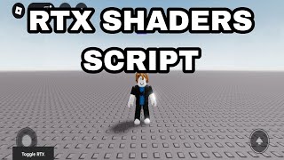 *RTX* Roblox RTX SHADERS LITE SCRIPT | Pastebin