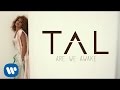 Tal  are we awake lyrics