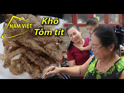 Video Khô tôm tít quá ngon - lại sắp hết mùa - Nam Việt 279 - youtube