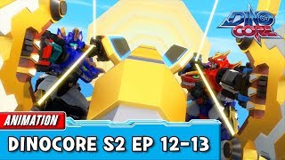 [DinoCore] Compilation | S02 EP12 - 13 | Best Animation for Kids | TUBA