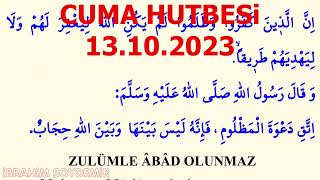 ZULÜMLE ABAD OLUNMAZ  - CUMA HUTBESİ - 13 EKİM 2023 - 4K