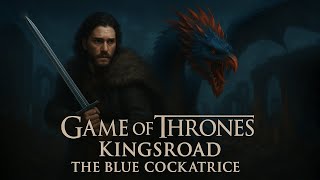 Game of Thrones: Kingsroad | The Blue Cockatrice Boss Fight | Epic Arena Battle