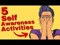 5 self awareness activities how to be more self aware  know yourself better