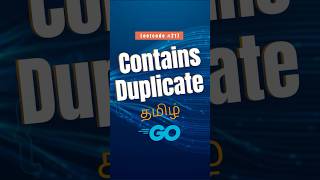 Go —Contains Duplicate Golang in 60 Seconds!🐹 | Tamil | LeetCode #217