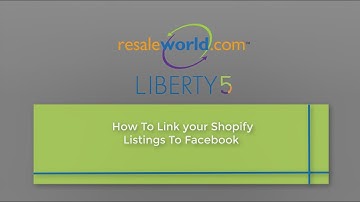 How To Link Your Shopify Listings To Facebook With The Liberty 5 Consignment Software