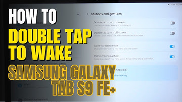 How to Double tap to wake up Samsung Galaxy Tab S9 FE+
