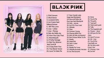 BLACKPINK PLAYLIST SONGS 2024