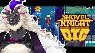 きょうもきょうとて掘り尽くしますぞ【ショベルナイトDig】#音猫軒