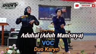 ADUHAI (ADUH MANISNYA) - Vocal - Duo Karyn [Vita Alvia ft. Wandra] || Live Show Ajrin Pargondang