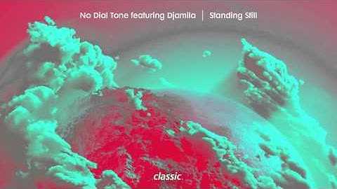 No Dial Tone featuring Djamila 