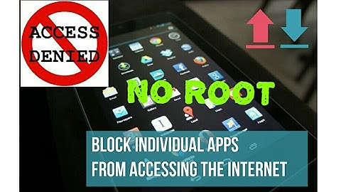 How To Block Access Internet App On Android Without Root