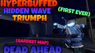 [FIRST EVER - HARDEST MAP] HYPERBUFFED HIDDEN WAVE ON DEAD AHEAD 