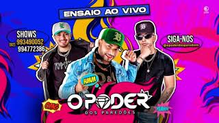 ENSAIO DO PODER 💎 ao vivo !!! @OPODERDOSPAREDOES