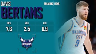 CHARLOTTE HORNETS: Dāvis Bertāns ᴴᴰ