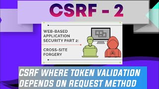 csrf where token validation depends on request method - csrf token validation on method bypass