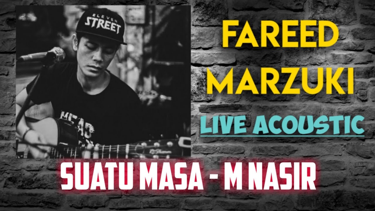 Suatu Masa - M Nasir cover by Fareed Marzuki - YouTube