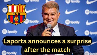 Laporta announces a big surprise after the match between Barcelona and Almeria