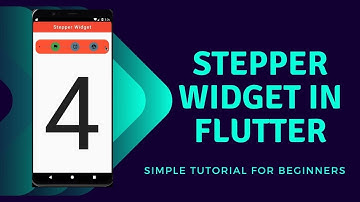 STEPPER WIDGET IN FLUTTER || FLUTTER UI DESIGN || SIMPLE TUTORIAL FOR BEGINNERS