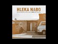 Hleka nabo (feat. Moscow & Macfowlenn)  Ntokzin & ZEENHLE (Offcial Audio)