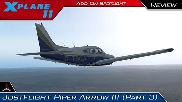 X Plane 11 | JustFlight PA-28R Arrow III Review (Stalls, Approach and Landing) | Add-On Spotlight