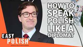 How to Speak Polish Like a British Diplomat? | Easy Polish 172