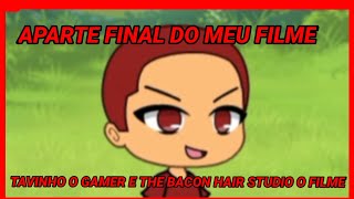 Aparte Do Tavinho O Gamer E The Bacon Hair Studio O Filme Tavinho Reverso Me Acho Na Cidade