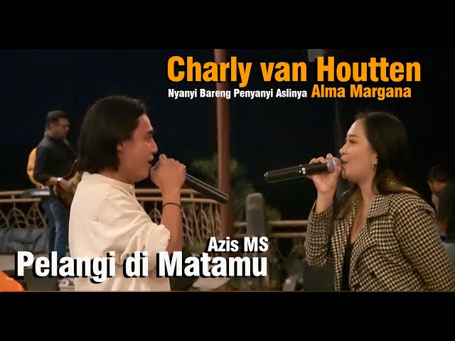 Charly Van Houtten Feat Alma Margana PELANGI DI MATAMU ( Azis MS ) class=