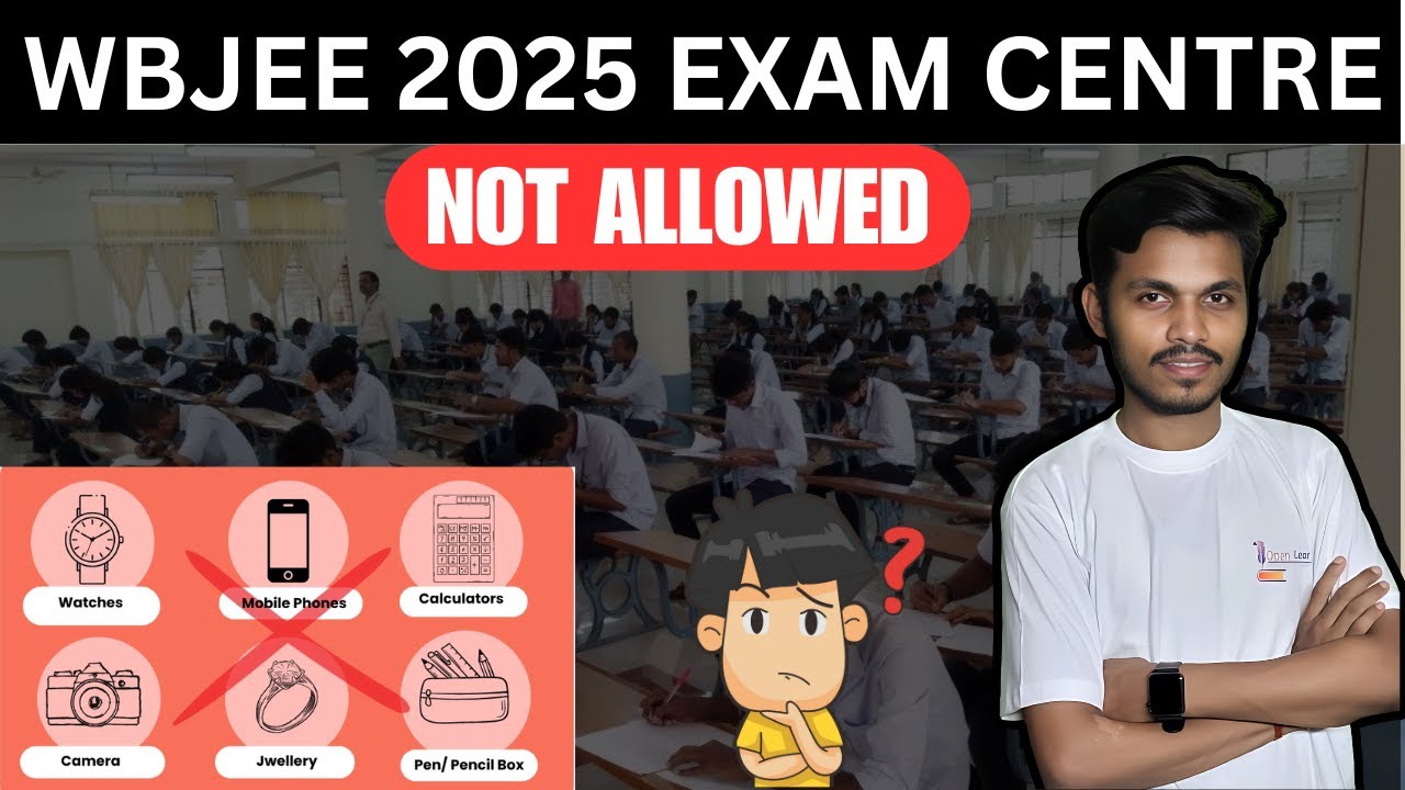 WBJEE 2025 Exam Centre Guidelines | Complete Checklist of What to Carry ...