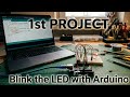 Arduino Beginner Project #1 – Blink the LED