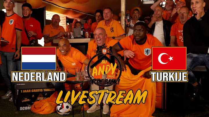 Nederland - Turkije I LIVE Bij Andy Thuis op de Bank! Met Royston Drenthe & Glenn Helder!