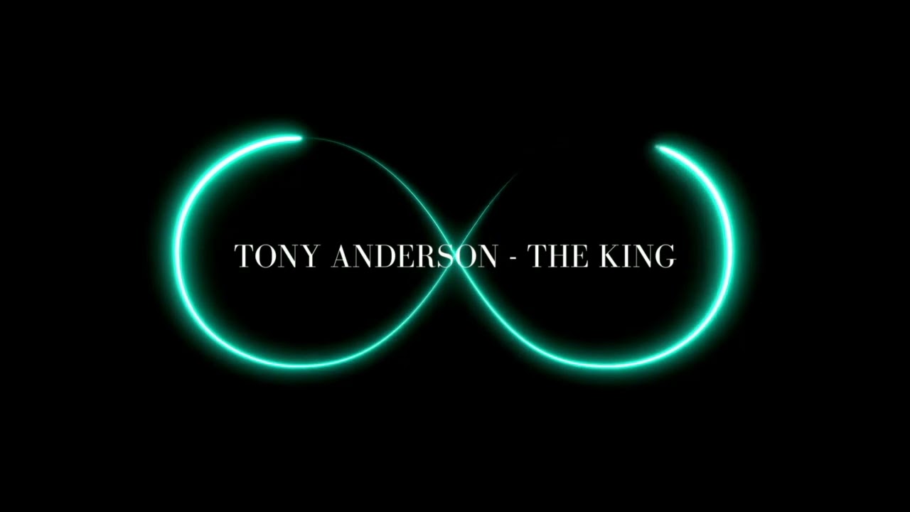 1 hour  Tony Anderson   The King