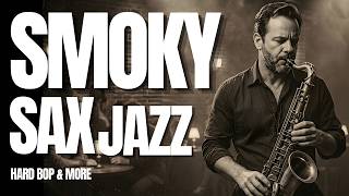 Smoky Saxophone Jazz – Midnight Hard Bop & Vintage Jazz Club Sessions