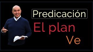 Predica cristiana: El plan Ve (Aprende a perdonar)  JOSÉ ORDÓÑEZ