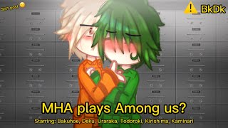 MHA plays among us? || BkDk || By: TodoKingOfKettle