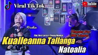 KUALLAEANNA TALLANGA NATOALIA - ANCI LARICCI || COVER BY PROJECT 17 VOC. FIRDHA || EDISI SANTAI Resimi