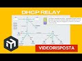 MikroTik DHCP Relay. Videorisposta per Fabio. Corso MikroTik MTCTCE