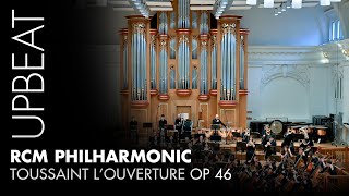 RCM Philharmonic: Samuel Coleridge-Taylor, Toussaint L’Ouverture
