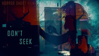 Don't Seek  | Indian Horror Short Film