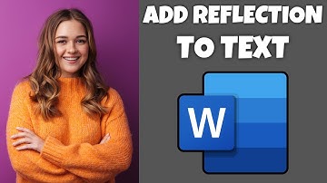 How To Add Reflection To Text In Microsoft Word | Step By Step Guide - Microsoft Word Tutorial