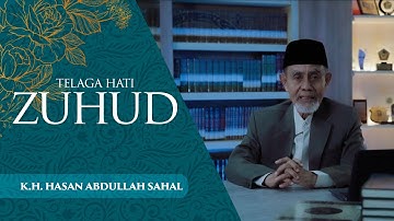 Asketisme - KH Hasan Abdullah Sahal - Telaga Hati