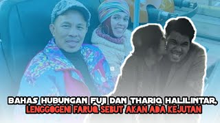 Bahas Hubungan Fuji Dan Thariq Halilintar, Lenggogeni Faruq Sebut Akan Ada Kejutan