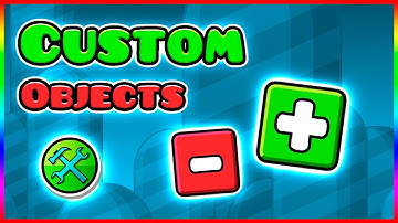 How to use CUSTOM Objects - GD Tutorial